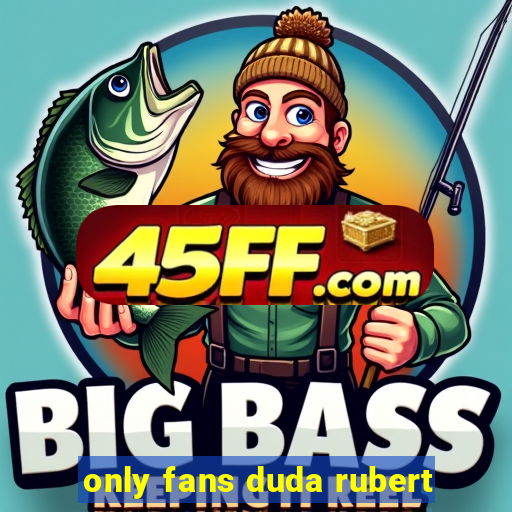 only fans duda rubert